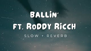 BALLIN ft. Roddy Rich SLOW + REVERB | pSound23 |