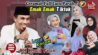 Paling Lucu🤣 KH KHOLIL YASIN Terbaru Hari Ini ||Jemaah Full Ngakak🤣 Terbaru 2025