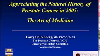 Appreciating the Natural History of Prostate Cancer in 2005: The Art of Medicine