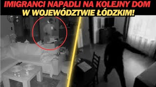 SZOKUJĄCY NAPAD IMIGRANTÓW NA DOM POD ŁODZIĄ!