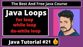 Java Tutorial: Loops In Java, for loop, while loop and do-while loop | part 21