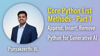 Core Python List Methods for Beginners – Append, Insert, Remove Explained | Python for Generative AI