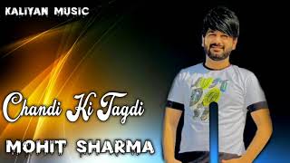 Chandi Ki Tagdi Mohit Sharma New Song Dj Remix 2020 Dj Rahul Masahi Kalan