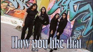 BLACKPINK - 'How You Like That' Dance Cover By | PINKPUNK |