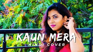 Hindi Cover | Special 26 - Kaun Mera | Eesha Suchi ft Vijay Raj