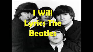 I Will The Beatles Lyrics
