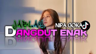 ✨JABLAY NIPA GOKA RMX LX DANGDUT BETT RENYAH // BAREKUE MUSIC