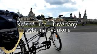 Cyklovýlet z Krásné Lípy do Drážďan na dvoukole - Tandem bike tour to Dresden