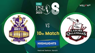 Highlights: 10th Match, Quetta Gladiators vs Lahore Qalandars