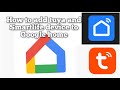 How to connect TUYA and SmartLife Device to Google Home