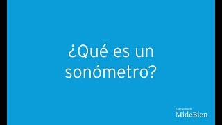 ¿Qué es un sonómetro?