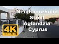 Neighborhood Stroll, Aglandzia, Cyprus 2021 | Virtual Stroll | 4K