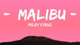Miley Cyrus - Malibu (Lyrics) |25min