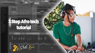 3 step Afro Tech tutorial start to finsh in fl studio 21