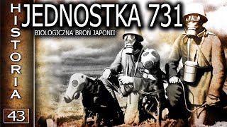 Jednostka 731 - biologiczna broń Japonii - historia