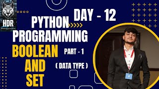 Python Boolean and Set ( PART - 1 )@HDR_Programming