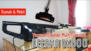 Full Review Deerma DX600 Vacuum Cleaner | Untuk Rumah \u0026 Mobil Daya Sedot Kencang Banget