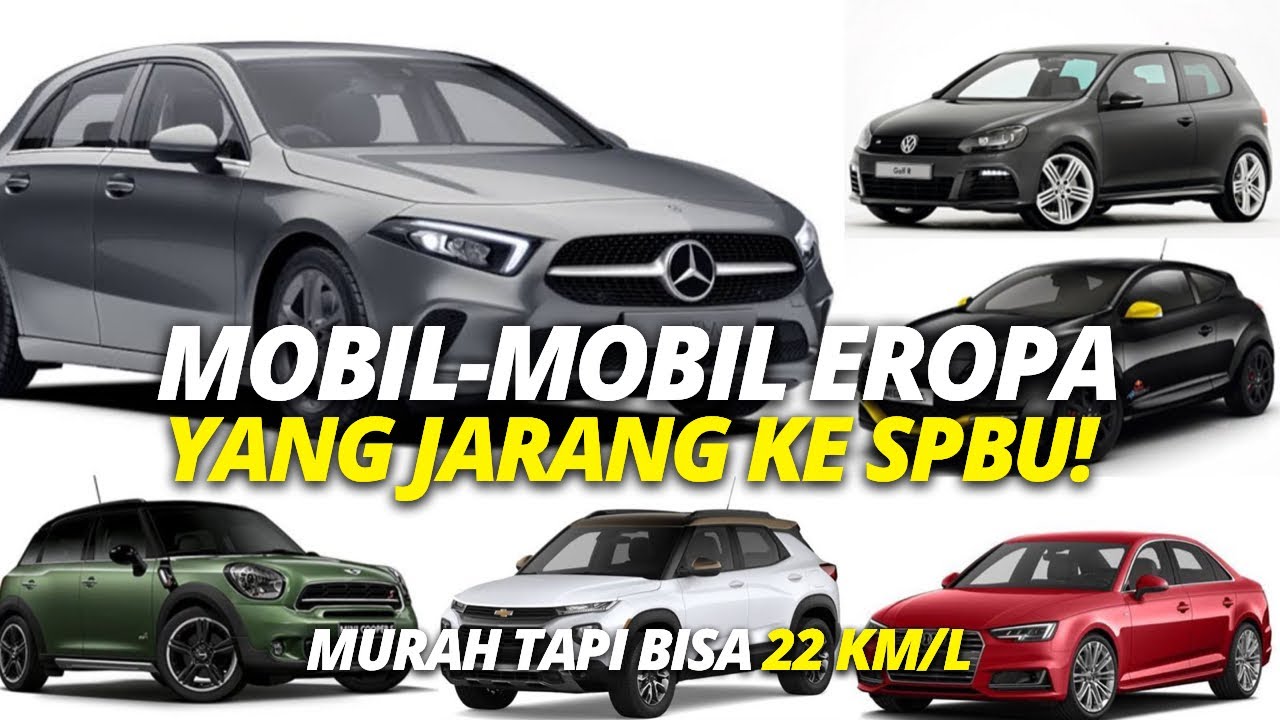 REKOMENDASI MOBIL EROPA HEMAT BBM! | Model & Harga Oke, Tapi Tetap Irit ...