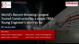 BTSYM 2025-01: World’s longest tunnel constructed by a single TBM: young engineers' stories so far