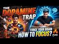 THE DOPAMINE TRAP: HOW TO FORCE YOUR BRAIN TO FOCUS? | MOTIVATION SIMON SINEK