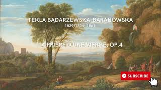 La Prière D'Une Vierge, Op.4 - Tekla Bądarzewska-Baranowska  - Classical Music