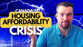 Is Housing Affordability In Canada Only Going To Get Worse?