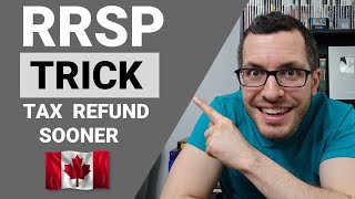 Simple RRSP TRICK You Haven't Heard Of! // Get Your Tax Refund SOONER! // RRSP Explained Chapter 4
