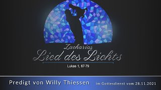 Lied des Lichts / Predigt von Willy Thiessen im Adventsgottesdienst vom 28.11.2021