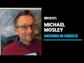 Search underway for celebrity doctor Michael Mosley in Symi, Greece | ABC News