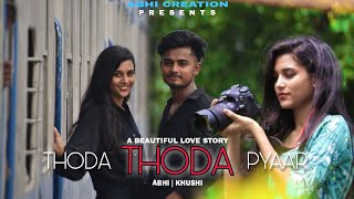 Thoda Thoda Pyaar II Cute Love Story II Sidharth Malhotra, Neha S II Stebin Ben II Abhi Creation