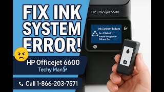 Fix HP Officejet 6600 Ink System Error | Step-by-Step Troubleshooting Guide | Techy Man