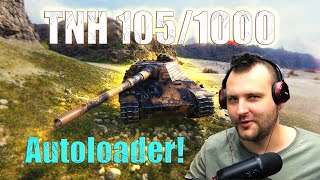 TNH 105/1000 Part 2: Autoloader Gun in Action! | World of Tanks