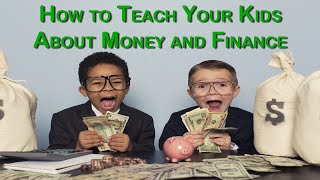 How to Teach Your Kids Money and Finance | Financial Freedom Show | Personal Finance Made Simple