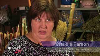 Tri-State Life: Broom Maker Claudie Parson