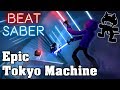 Beat Saber - Epic - Tokyo Machine [Monstercat] (custom song) | FC