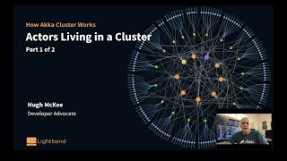 How Akka Cluster Works - Actors Living in a Cluster (Part 1/2)