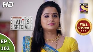 Ladies Special - Ep 102 - Full Episode - 17th April, 2019