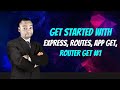 Get started with Express, Routes, app get, router get #1