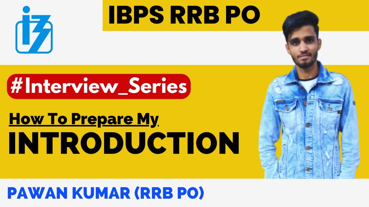 How To Prepare My Introduction || IBPS RRB PO || Interview Series - YouTube