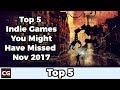 Top 5 Indie Games You Might Have Missed – November 2017