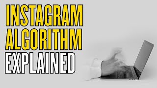 The Instagram Algorithm Explained (In 30 Seconds)