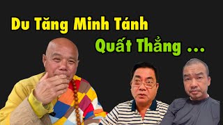 Du tăng Minh Tánh nhận định HD Hùng \u0026 ĐV Báu với Thích Minh Tuệ