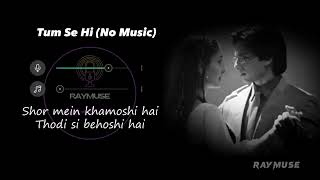 Tum Se Hi (Without Music Vocals Only) | Mohit Chauhan | Raymuse