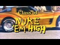 CLASS OF NUKE ‘EM HIGH [Vintage Theatrical Trailer - AGFA]