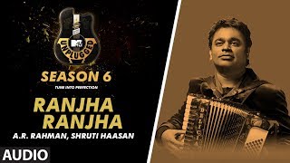Ranjha Ranjha Unplugged Full Audio | MTV Unplugged Season 6 | A.R. Rahman & Shruti Haasan