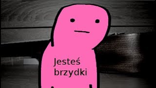 JESTEŚ BRZYDKI (smutna animacja)