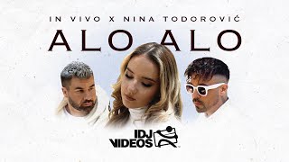 IN VIVO X NINA TODOROVIC - ALO ALO (OFFICIAL VIDEO)