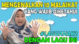 10 MALAIKAT ALLAH ( Lagu Anak PAUD / TK untuk Mengenalkan 10 Malaikat Allah yang Wajib Diketahui )