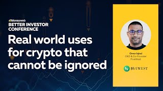 Real world uses for crypto that cannot be ignored | Better Investor Conference | Moneyweb