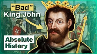 The Spectacular Downfall Of The Bad King John | Walking Through History | Absolute History